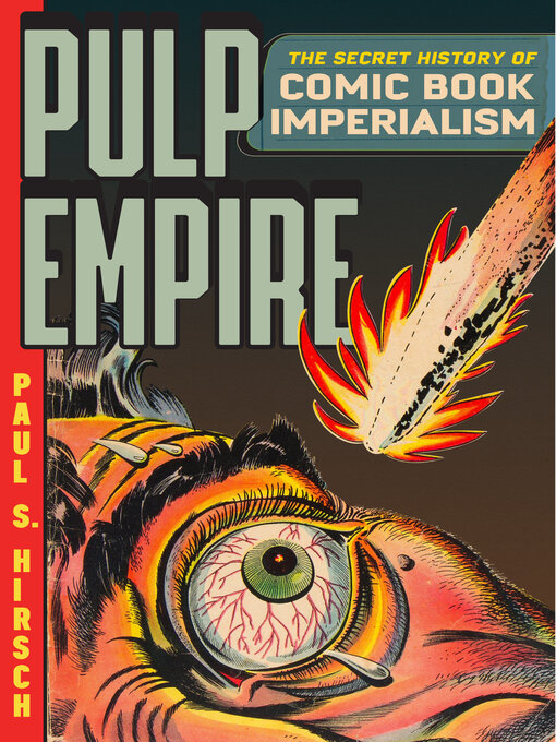 Title details for Pulp Empire by Paul S. Hirsch - Available